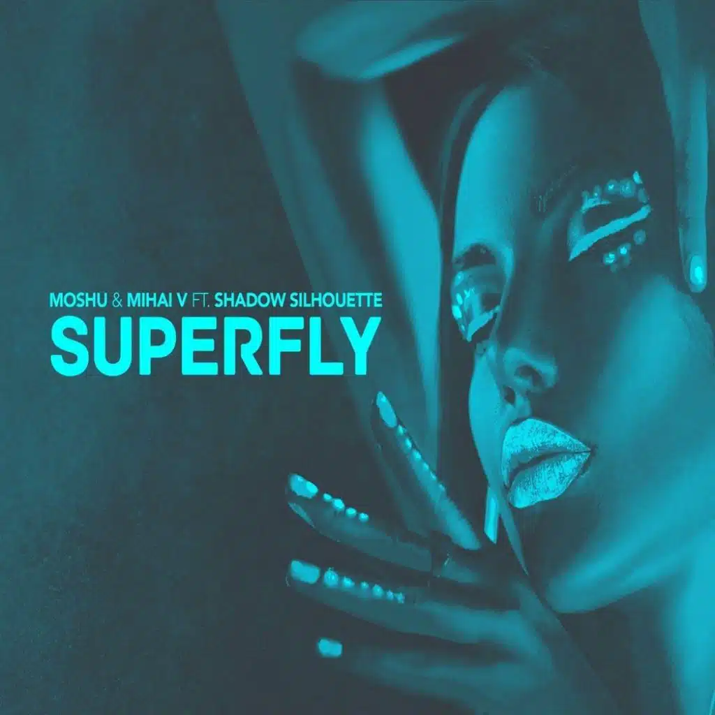Superfly (feat. Shadow Silhouette)