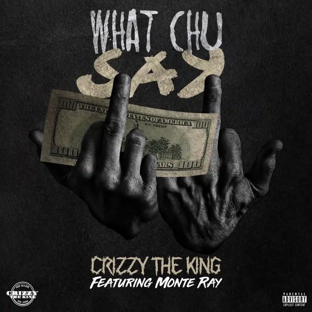What Chu Say (feat. Monte Ray)