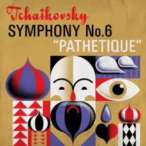 Tchaikovsky Symphony No. 6 "Pathetique"