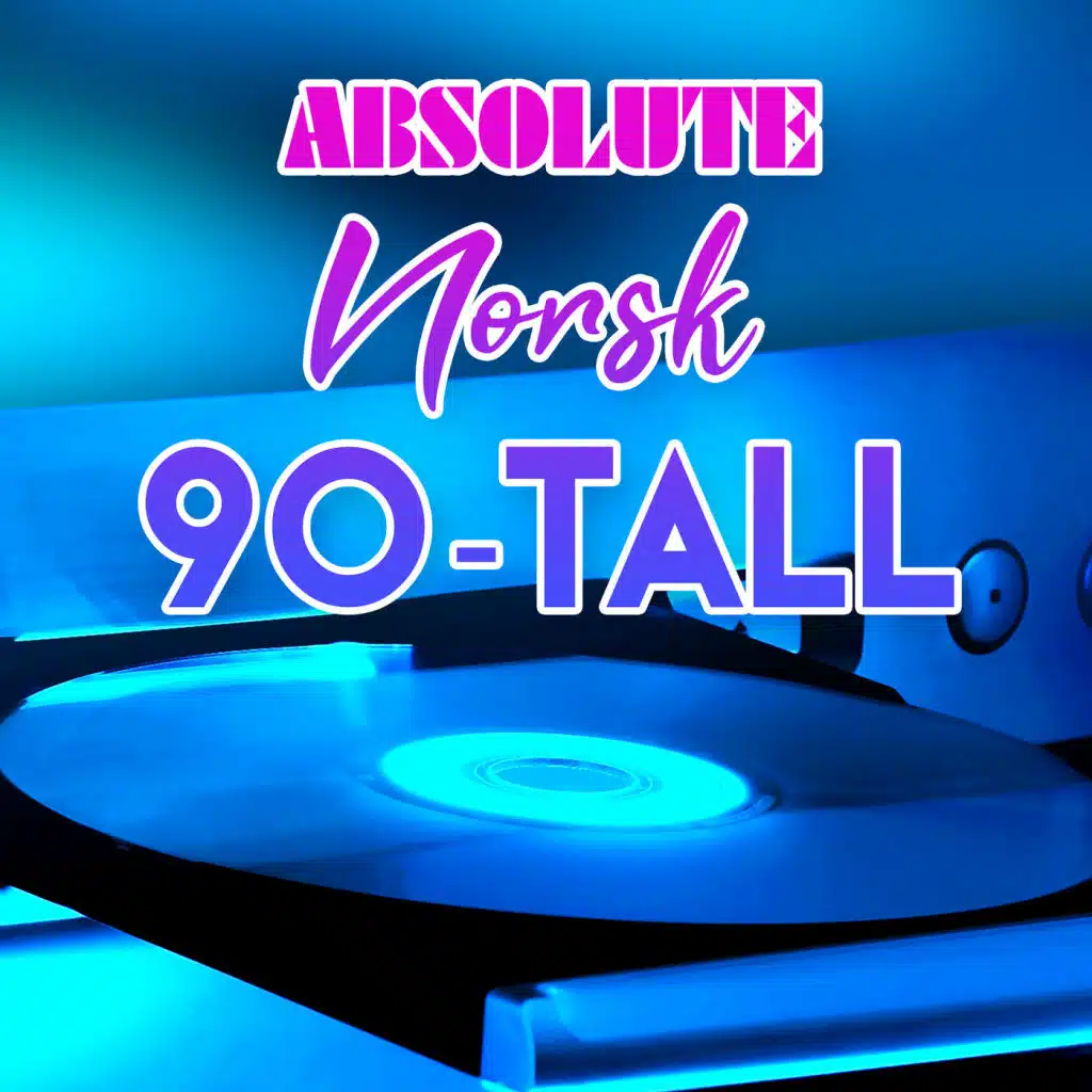 Absolute norsk 90-tall