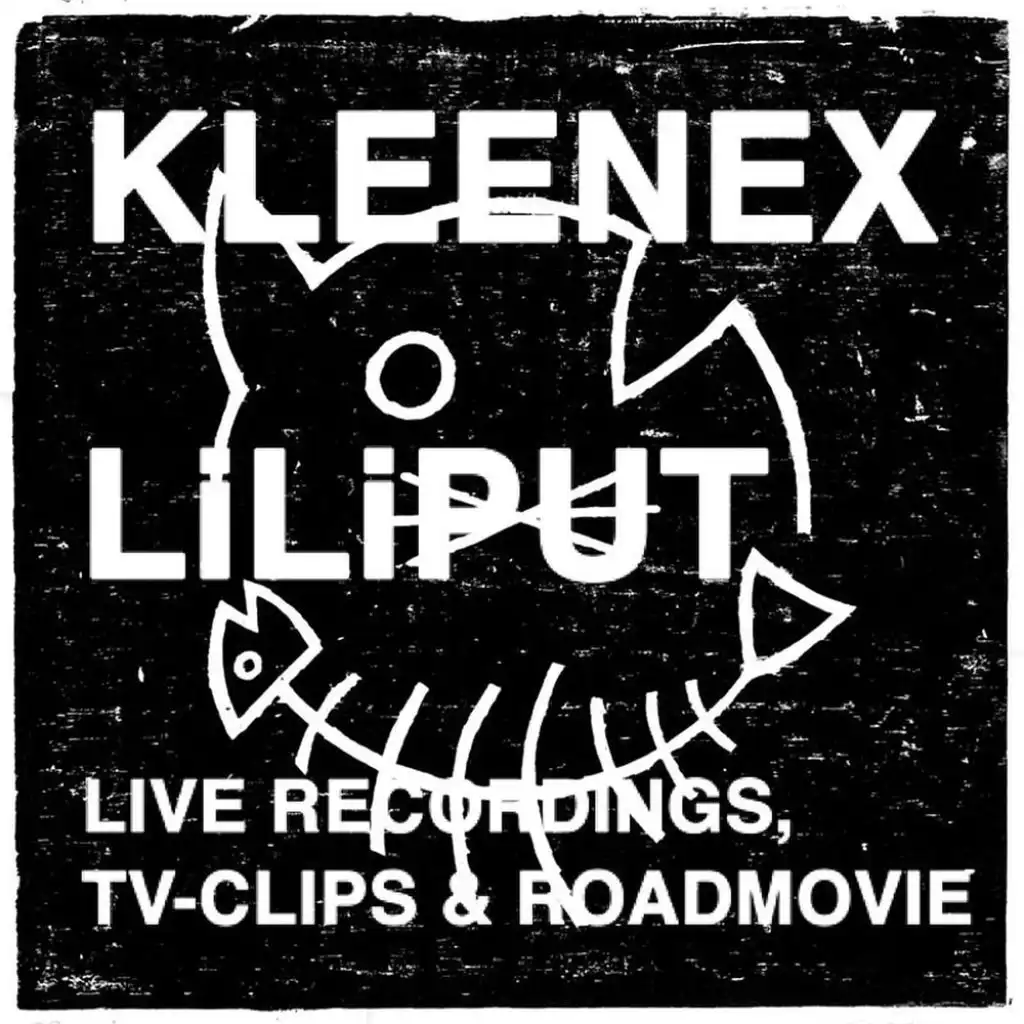 Kleenex/Liliput