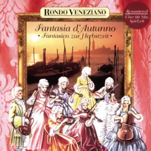 Fantasia d'Autunno - Fantasien zur Herbstzeit mit Rondò Veneziano