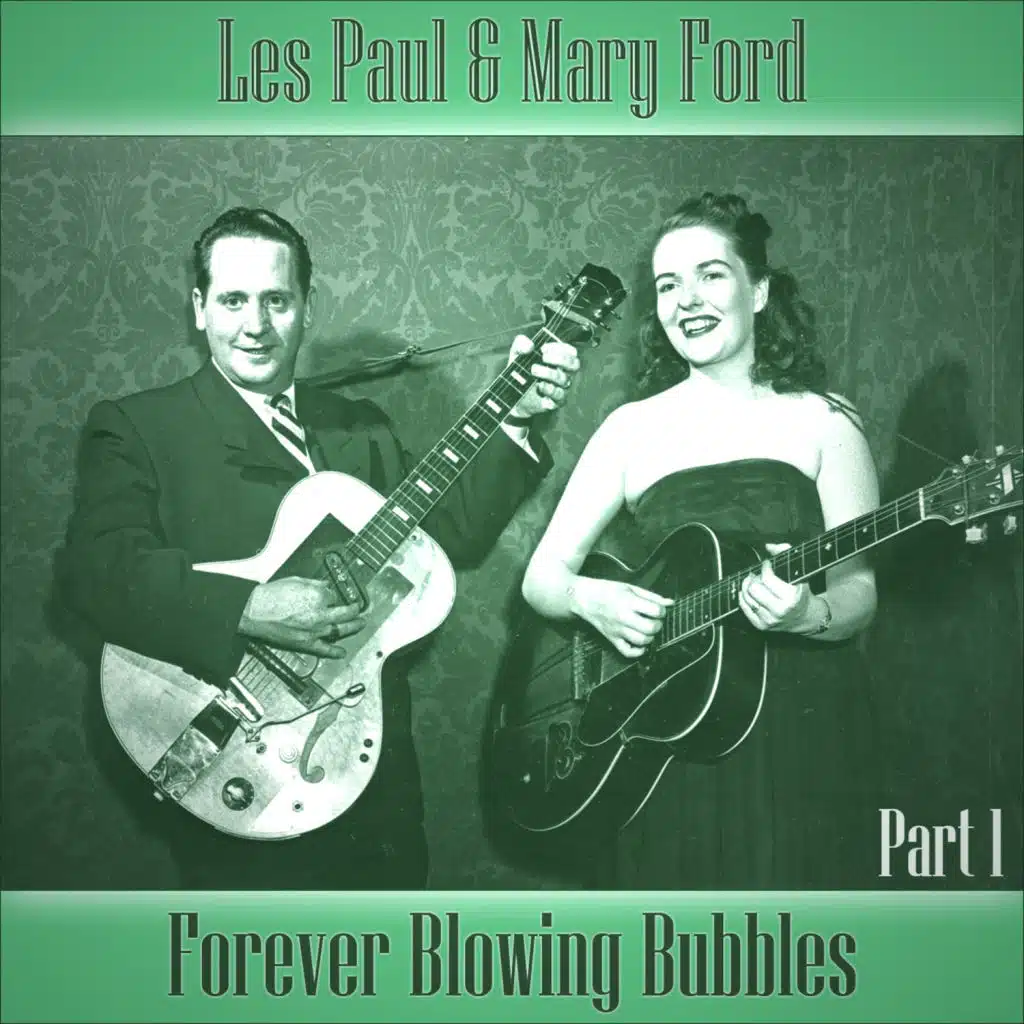 Forever Blowing Bubbles - Part 1