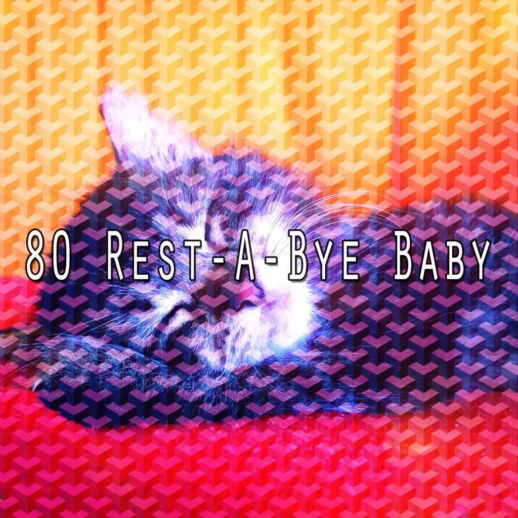 80 Rest a Bye Baby