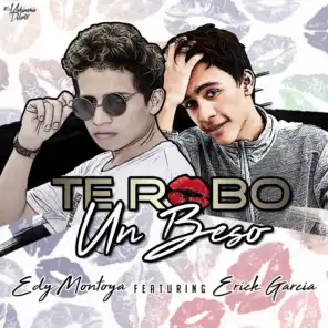 Te Robo Un Beso (with Erick Garcia)