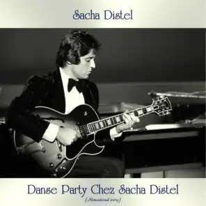 Danse Party Chez Sacha Distel (Remastered 2019)