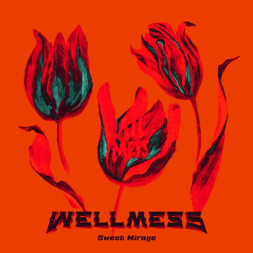 Wellmess - Sweet Mirage (Feat. Red Revision) | Play On Anghami