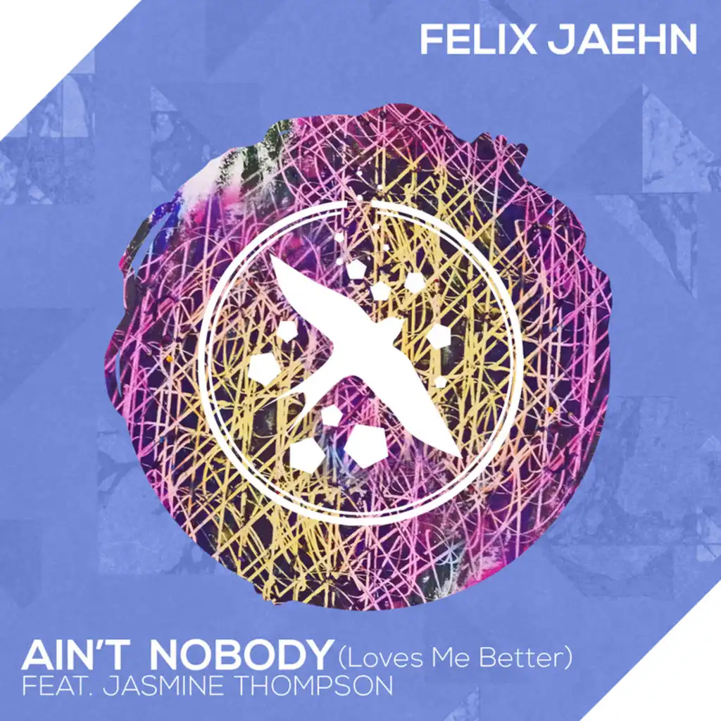 Ain'T Nobody (Loves Me Better) [Feat. Jasmine Thompson] By Felix.