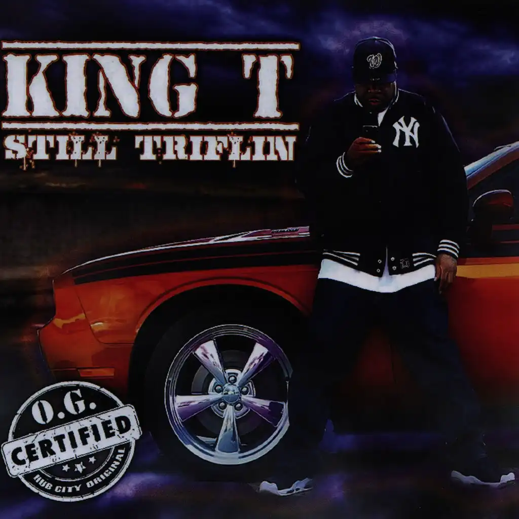 Still Triflin by King T | Play on Anghami