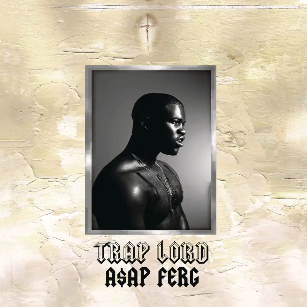 A$AP Ferg - Work REMIX (Feat. A$AP Rocky, French Montana.