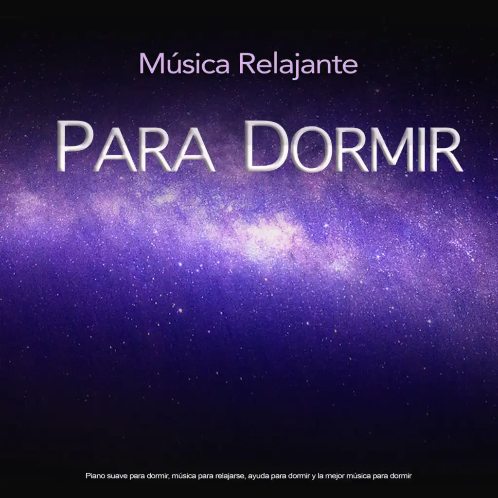 MÚSICA PARA DORMIR Y RELAJARSE 