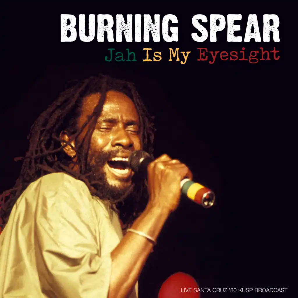 Jah Is My Eyesight Live Santa Cruz 80 by Burning Spear Play