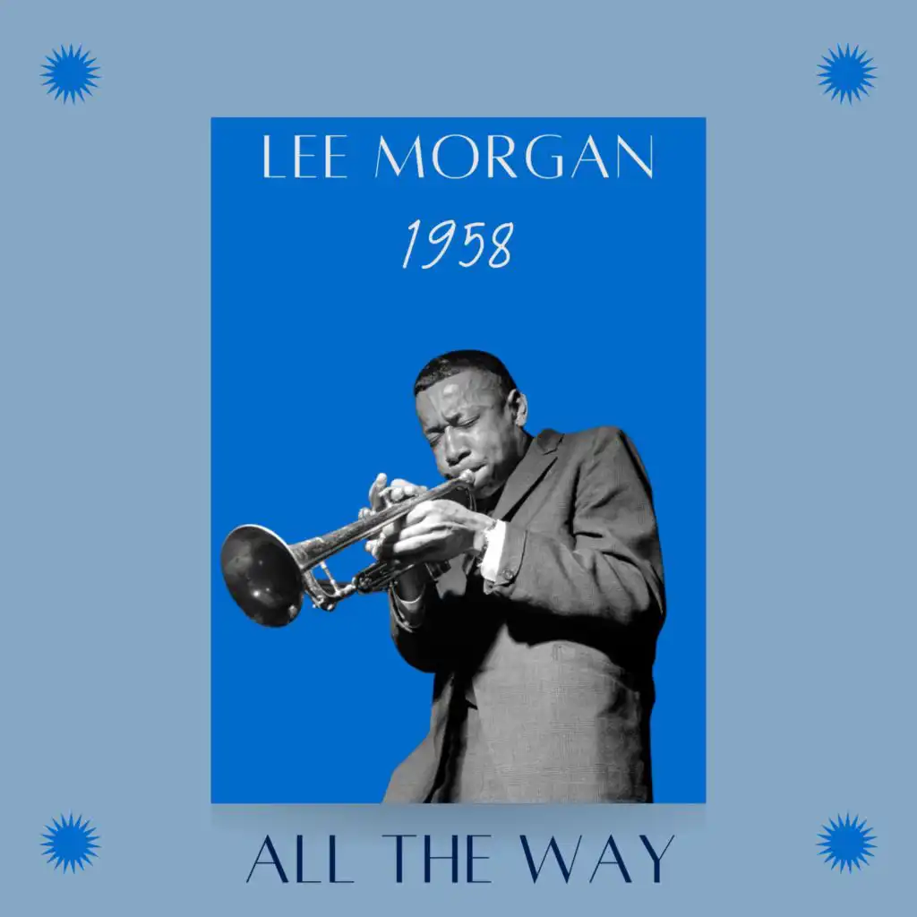 Lee Morgan, Doug Watkins, Paul Chambers, Art Taylor, Phily Joe Jones, Sonny  Clark, Bobby Timmons & Pepper Adams - Candy | Play on Anghami