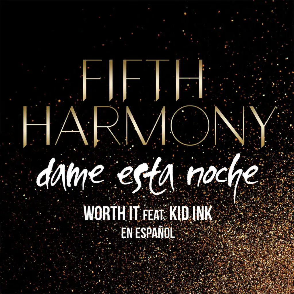 Fifth Harmony - Worth It (Dame Esta Noche) [Feat. Kid Ink] | Play On.