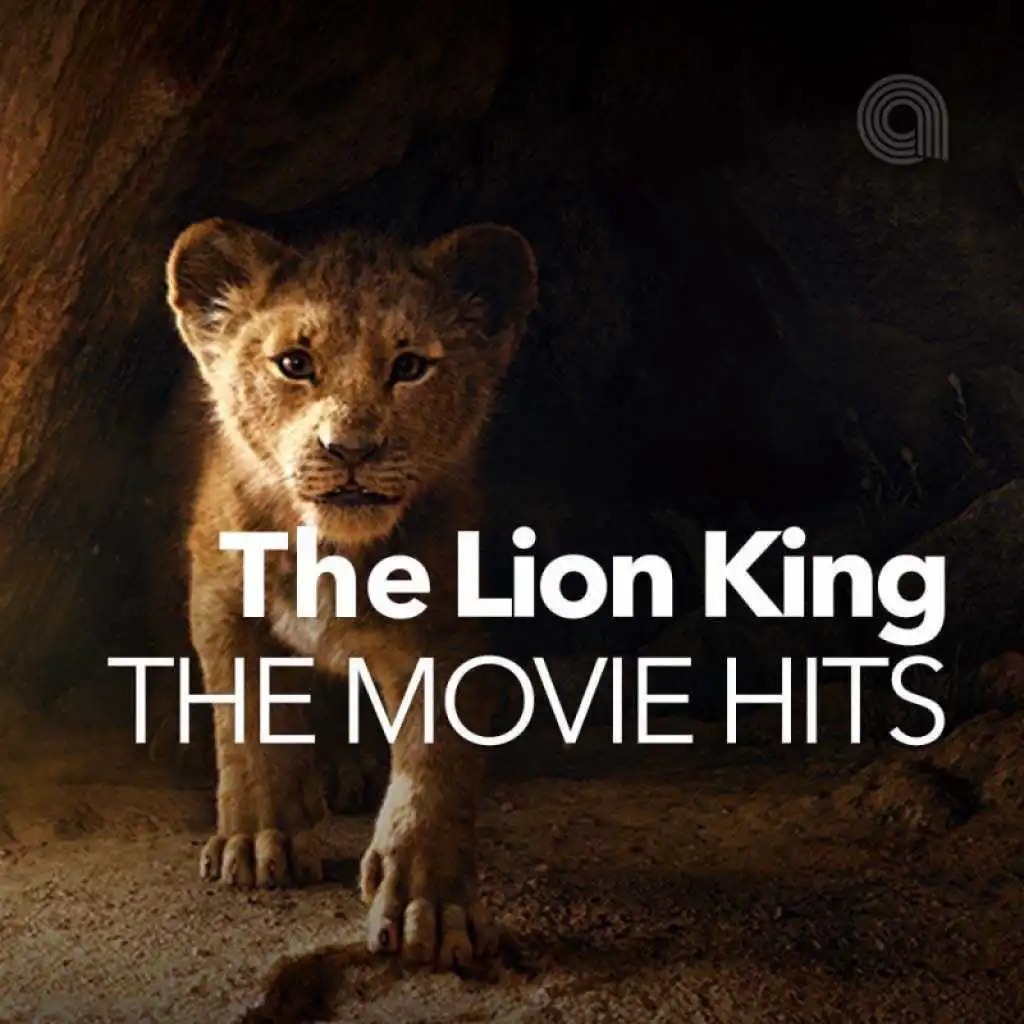 The Lion King The Movie Hits playlist Play on Anghami