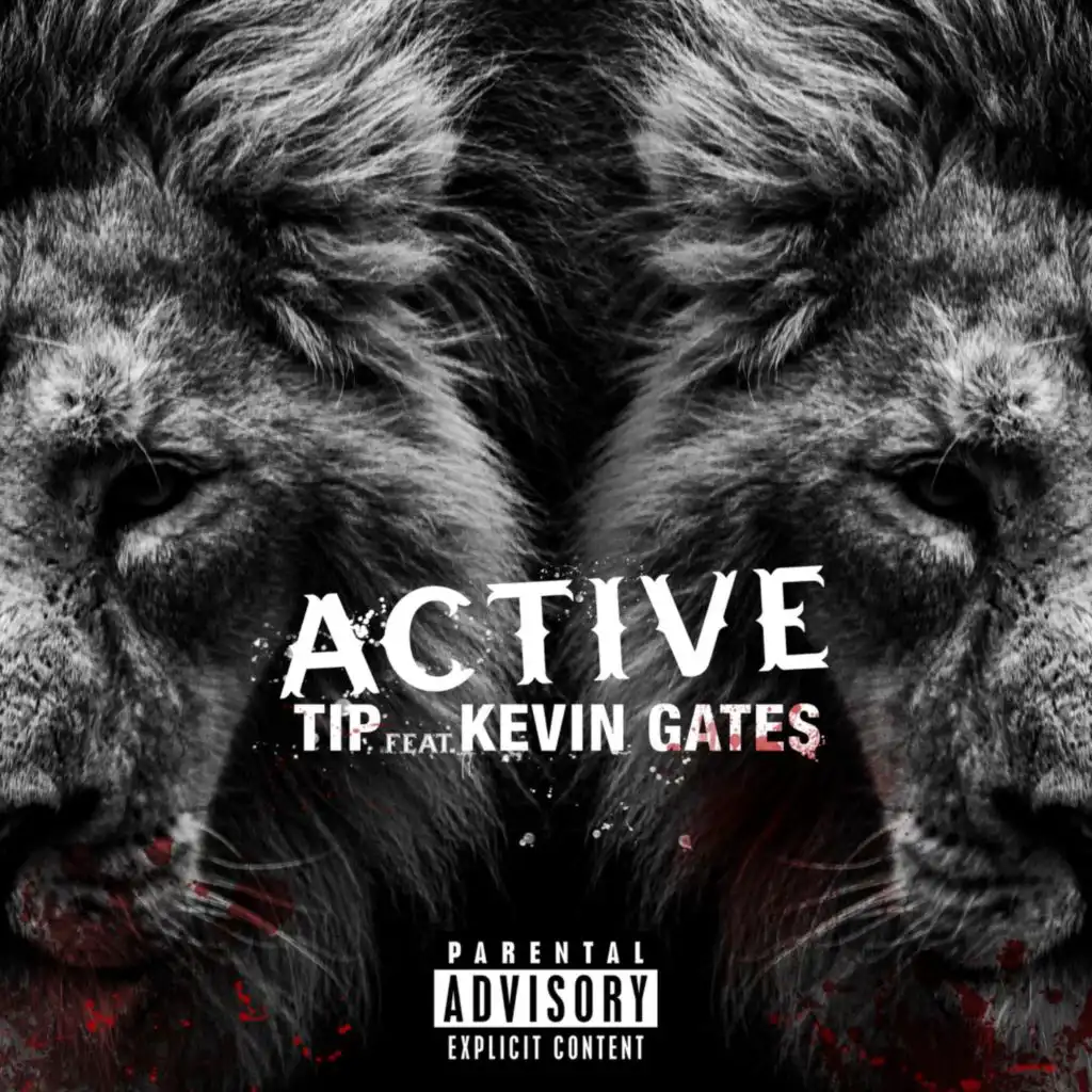 T.I. - Active (Feat. Kevin Gates) | Play On Anghami