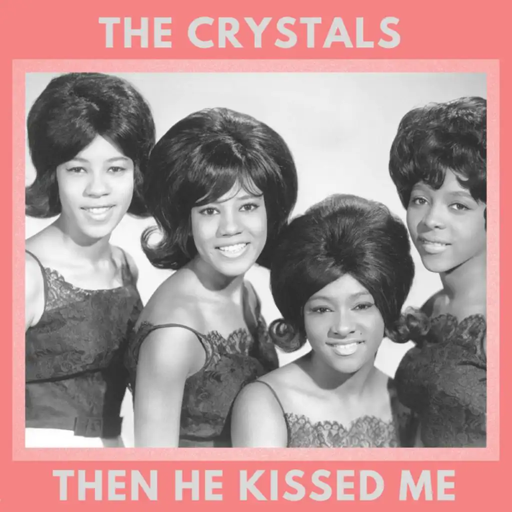 The Crystals - Oh Yeah, Maybe Baby | Play on Anghami