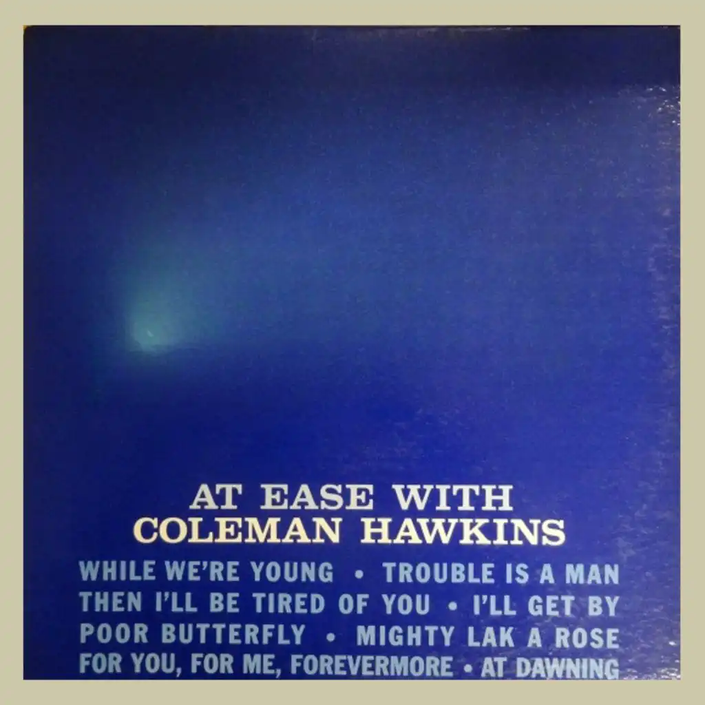 Coleman hawkins for you for 2025 me forevermore