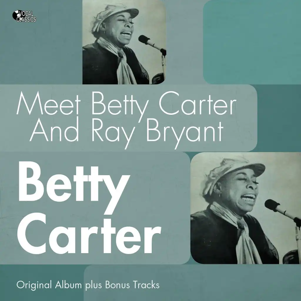 Meet Betty Carter and Ray Bryant (Original Album Plus Bonus Tracks