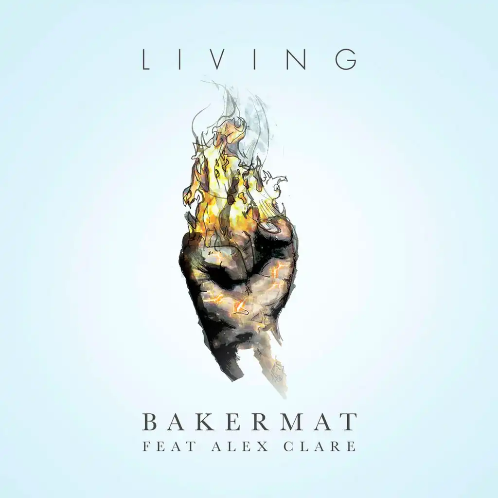 Bakermat - Living (Feat. Alex Clare) | Play On Anghami