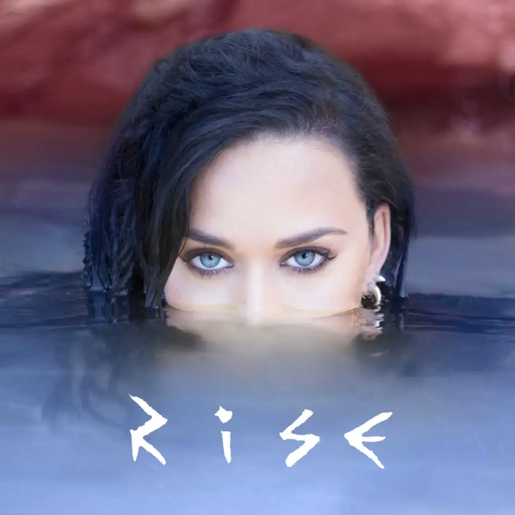 Katy Perry - Rise | Play On Anghami
