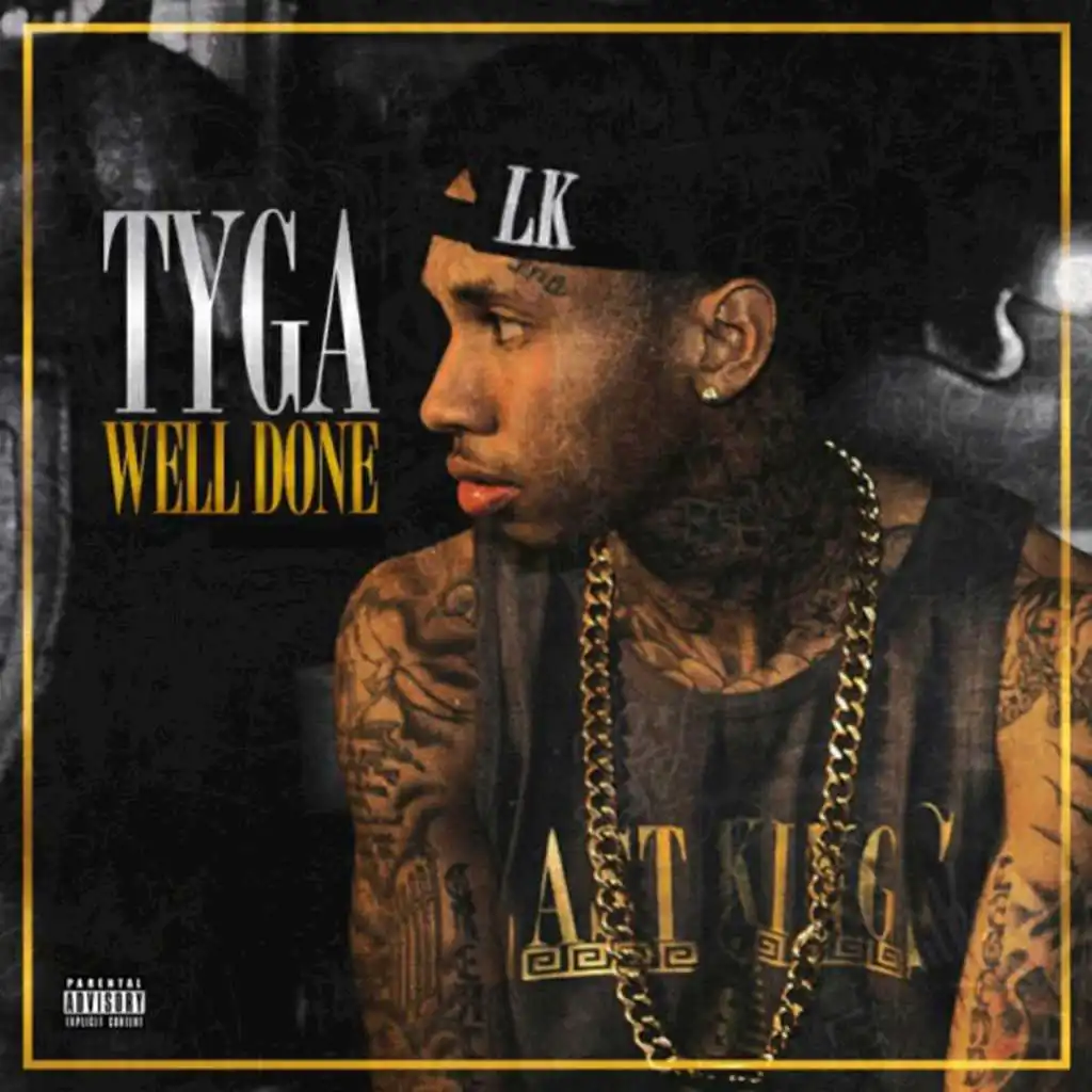 Tyga - Wake Up In It (Feat. French Montana, Sean Kingston, Mally.