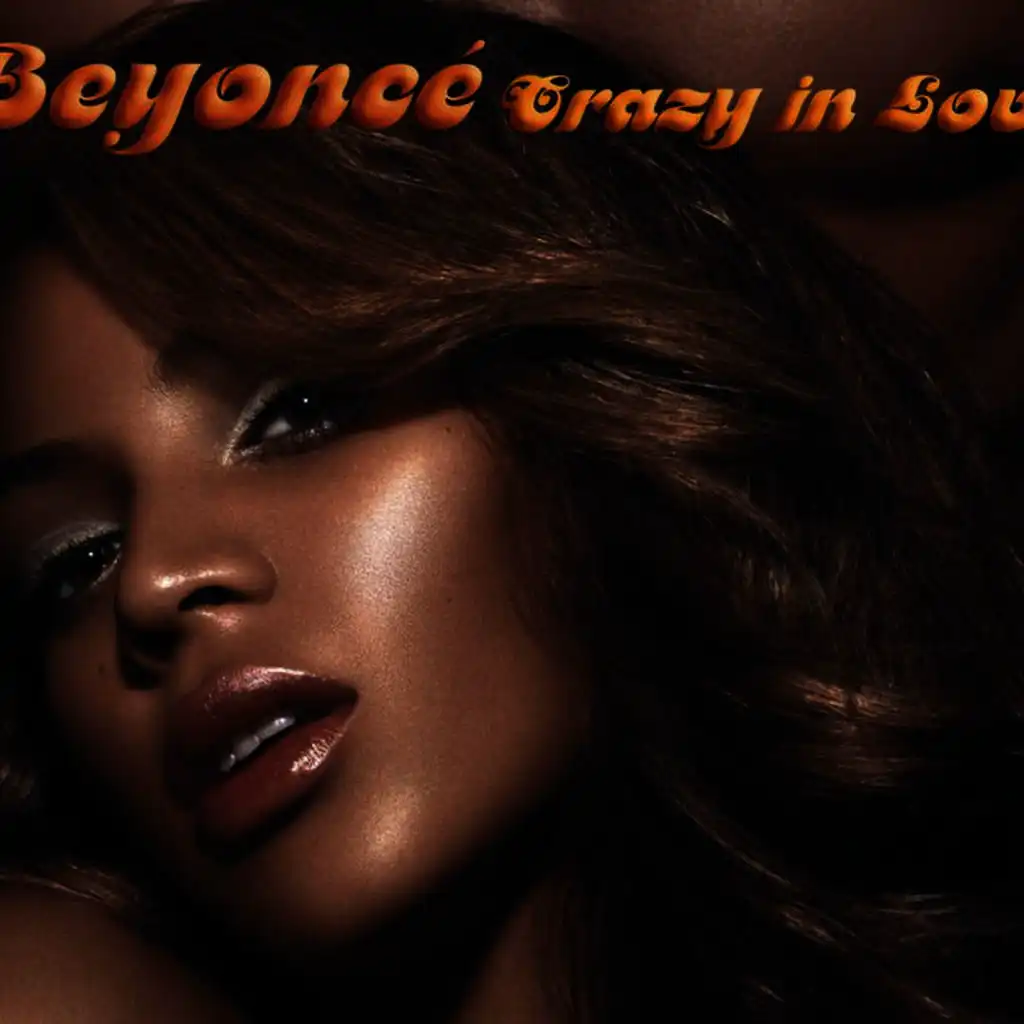 Crazy in Love (Beyonce Version)