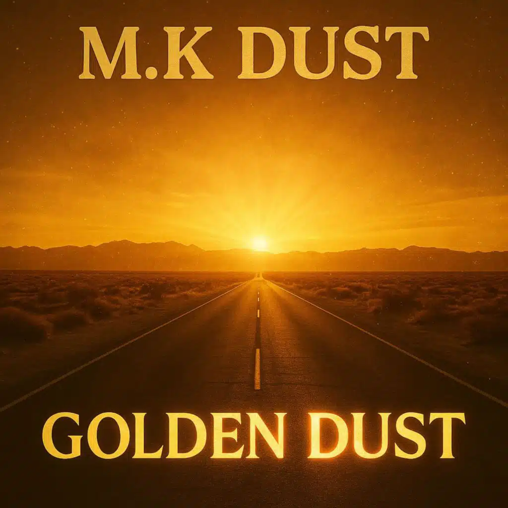 M.K. Dust - Golden Dust | Play on Anghami