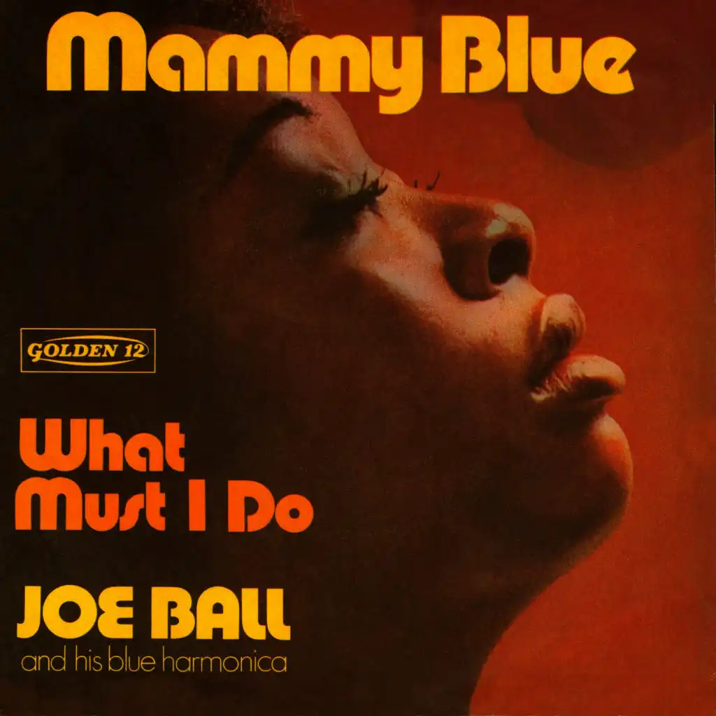 Joe Ball - Mammy Blue | Play On Anghami