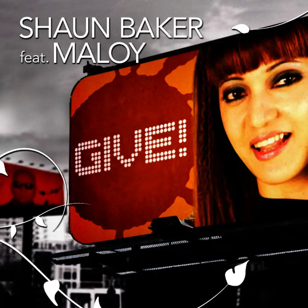 Shaun Baker Feat. Maloy - Give! (RainDropz! Mix) | Play On Anghami