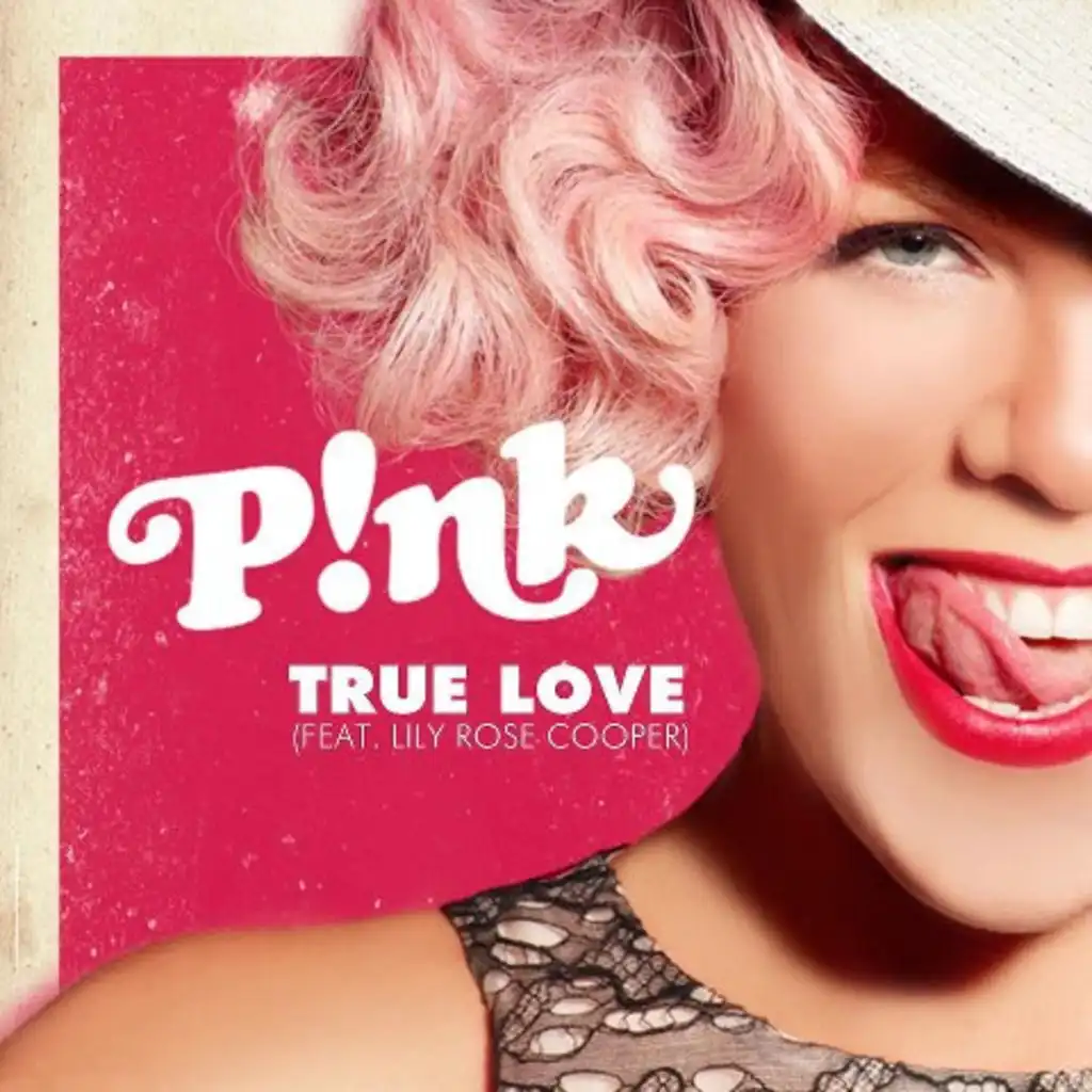 True Love - P!nk