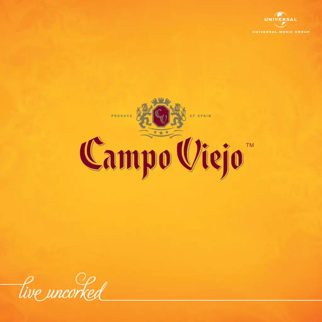 Campo Viejo - Live Uncorked By Various Artists | Play On Anghami