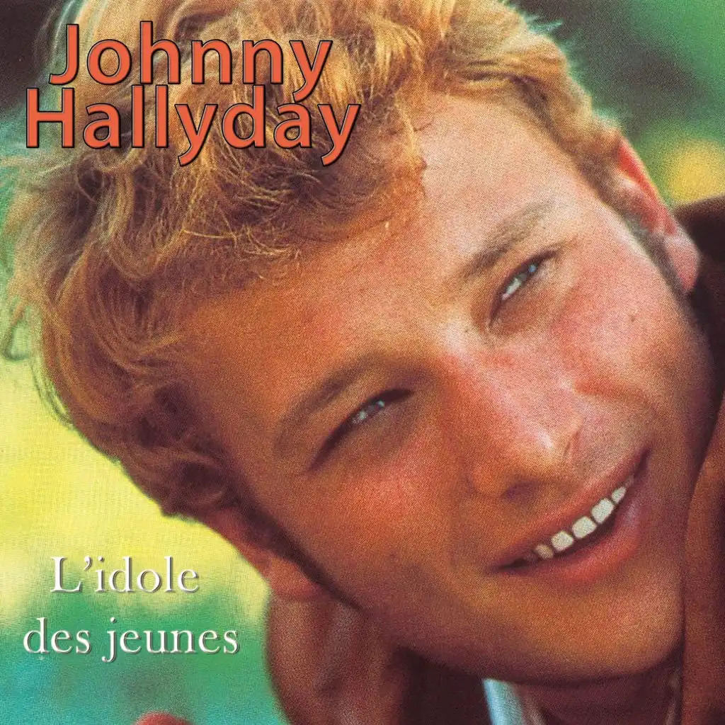 Johnny Hallyday - L'idole des jeunes | Play on Anghami