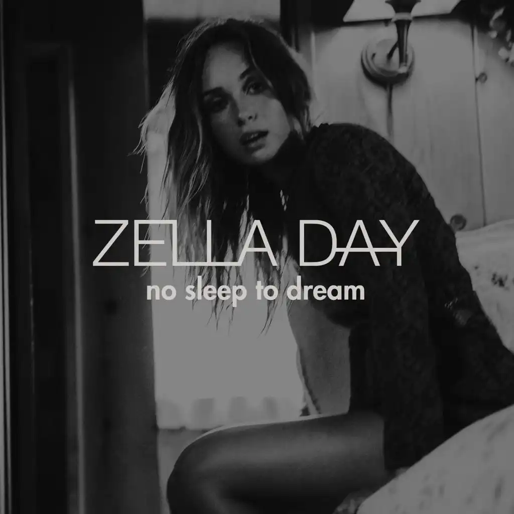 Zella Day - No Sleep To Dream | Play On Anghami