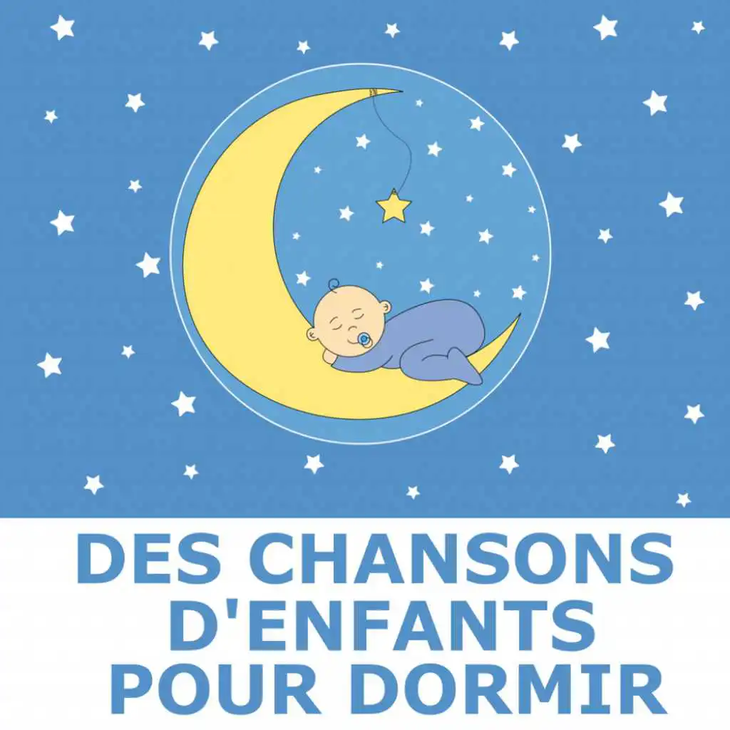 Des Chansons D'Enfants Pour Dormir by Berceuse Pour Bébé, Berceuses and Bébé  Berceuse