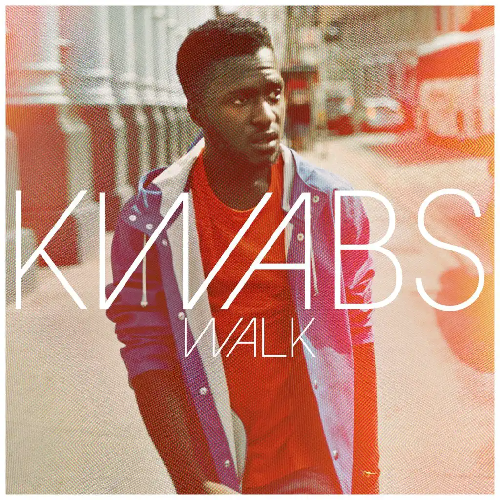 Kwabs - Walk | Play On Anghami