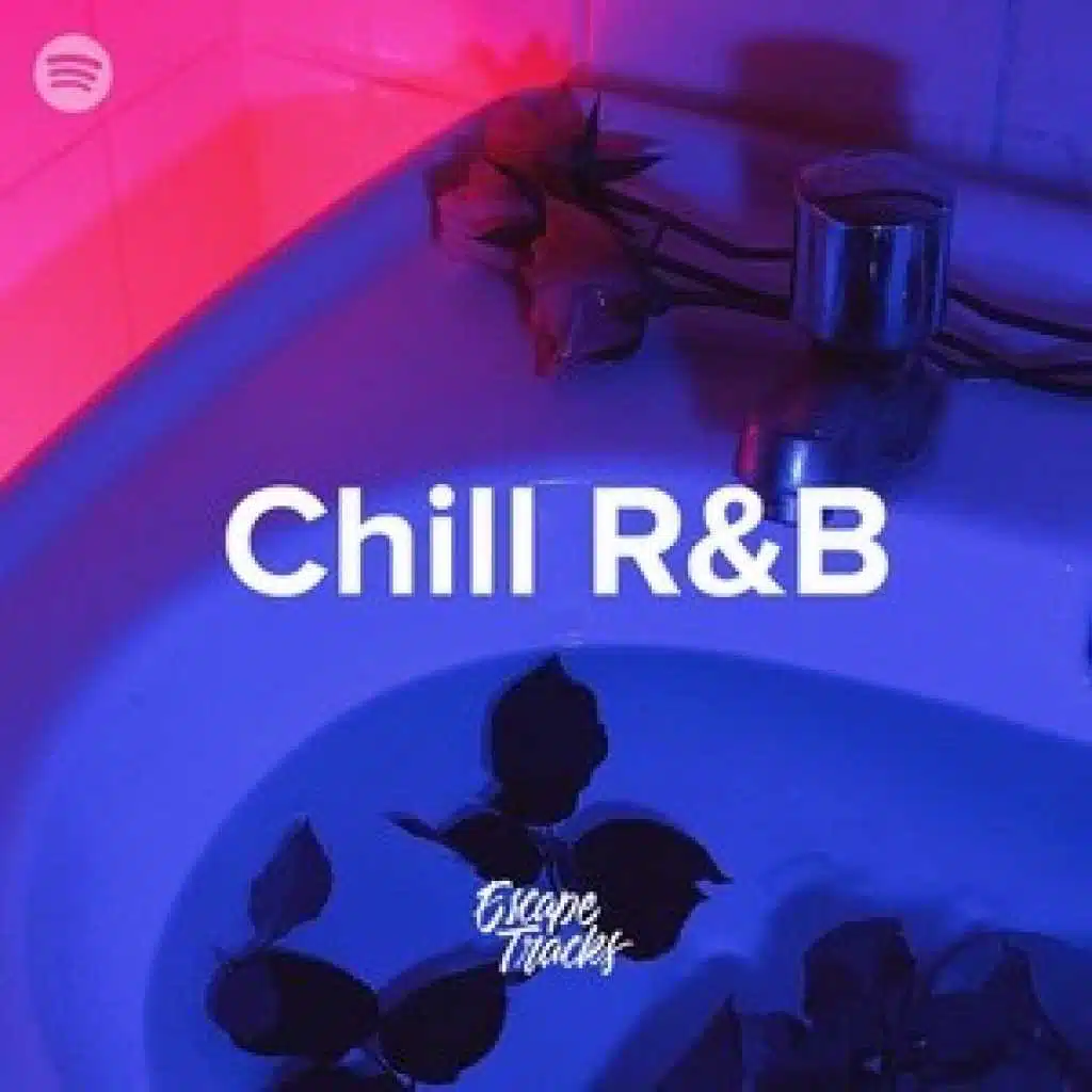 Chill R&B playlist | Play on Anghami