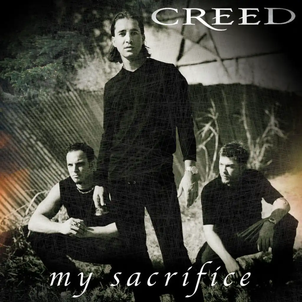 My Sacrifice - Creed - VAGALUME