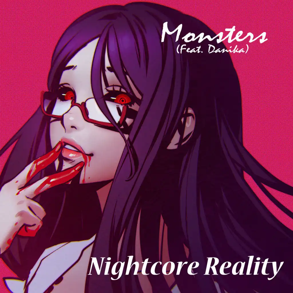 Monsters (Feat. Danika) By Nightcore Reality | Play On Anghami