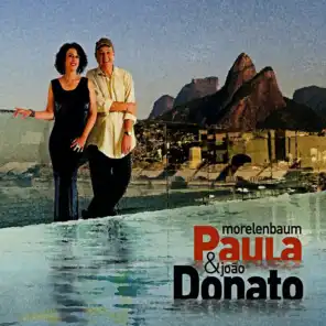 Paula Morelenbaum & João Donato
