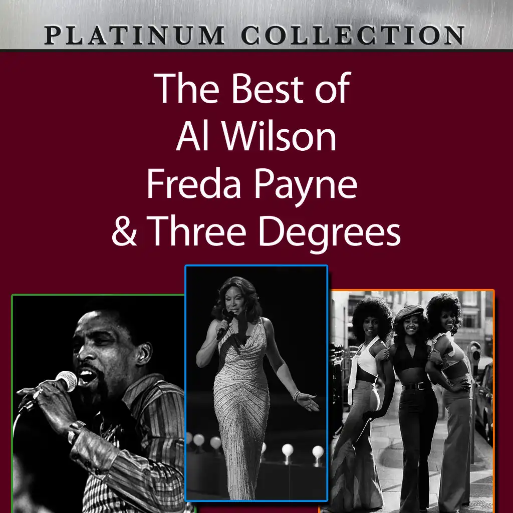 Al Wilson, Freda Payne, Three Degrees