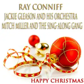 Ray Conniff, Jackie Gleason and His Orchestra, Mitch Miller and The Sing-Along Gang