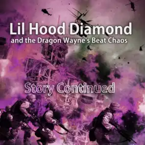 Lil Hood Diamond and the Dragon Wayne's Beat Chaos