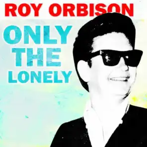 Roy Orbison & Friends