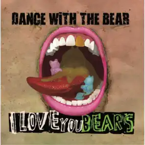 Dance With The Bear