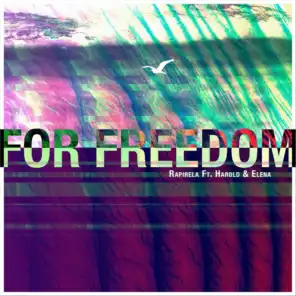 For Freedom (feat. Harold & Elena)