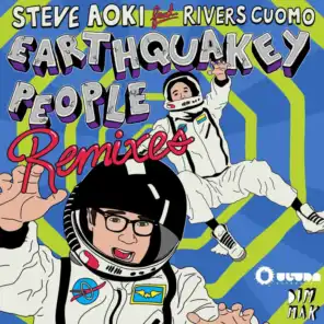 Earthquakey People (Feat. Rivers Cuomo) (Andrew WK Trash Remix)