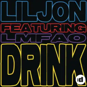 Drink (Clean Extended) [feat. LMFAO]