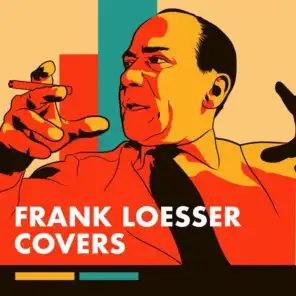 Frank Loesser Covers