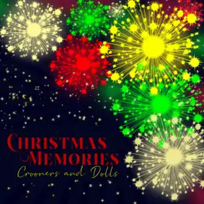 Christmas Memories Crooners and Dolls, Vol. 1